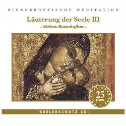 Läuterung der Seele III