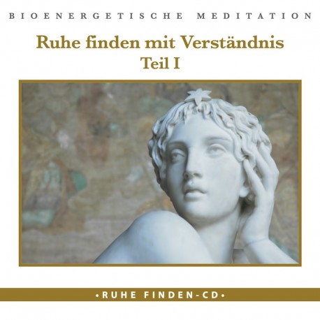 Ruhe finden mit Verständnis