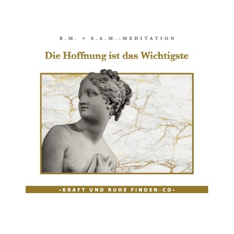 Die Hoffnung ist das Wichtigste