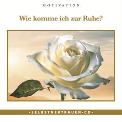 Wie komme ich zur Ruhe