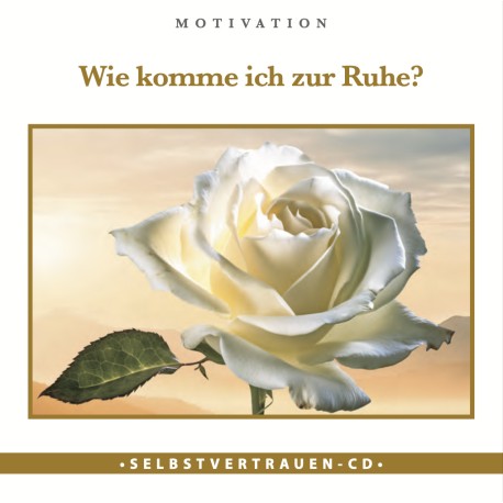 Wie komme ich zur Ruhe