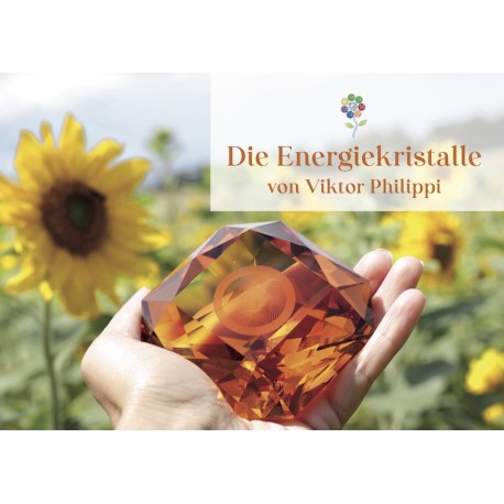 Infokatalog: Die Energiekristalle von Viktor Philippi