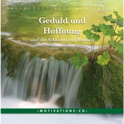 Geduld und Hoffnung sind die Schlüssel zur Weisheit