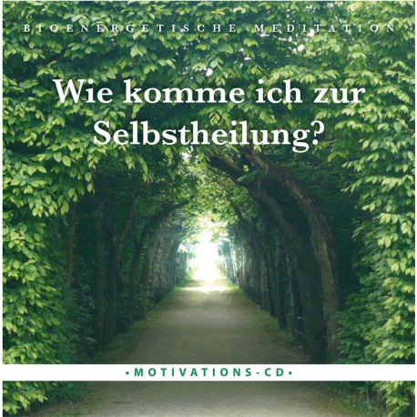 Wie komme ich zur Selbstheilung mit Viktor Philippi