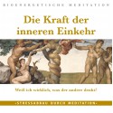 Die Kraft der inneren Einkehr