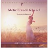 Mehr Freude leben I - Ängste loslassen