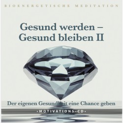 Gesund werden Gesund bleiben II