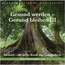 Gesund werden Gesund bleiben III