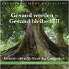 Gesund werden Gesund bleiben III