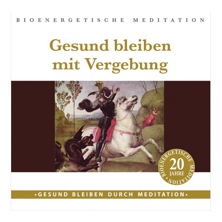 Gesund bleiben mit Vergebung