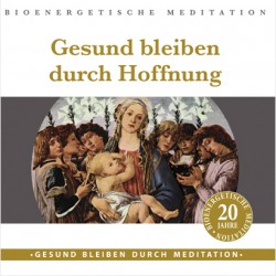 Gesund bleiben durch Hoffnung