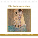Die Seele verstehen