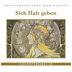 Seelenstärkungs CD "Sich Halt geben"
